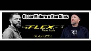 OSCAR MULERO &amp; BEN SIMS @ Flex Club, Viena - Austria (30.04.2002)