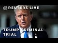 Live donald trumps criminal trial over hush money payment continues