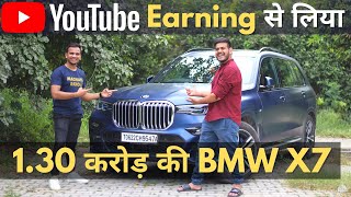 1 करोड़ 30 लाख की कार YouTube Earning से | BMW X7 Ownership Review Ft. @IndianBackpacker