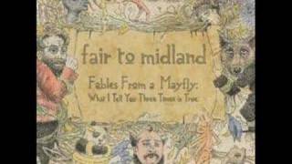 Fair To Midland - Say When