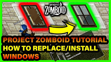Replace windows Project Zomboid - Tutorial | Build 41