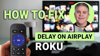How To Fix Delay On AirPlay With Roku: Sync Your Streaming!