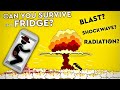 Can You SURVIVE A NUCLEAR BLAST In A FRIDGE?! DEBUNKED