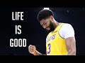 Anthony Davis Mix - &quot;Life Is Good&quot;