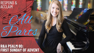 R&A Psalm 80: First Sunday of Advent (All Parts)