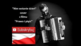 NIM WSTANIE DZIEŃ | COVER | AKORDEON | BOSSMusicLomza
