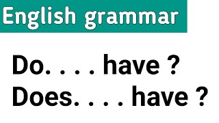 Do and does English grammar | Do and does have | Esl class | Learn English | Sunshine English