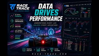 Race Trace - Data Drives Performance.  An overview of the Race Trace platform for Formula 1 Analysis