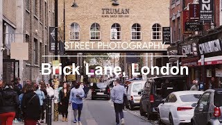 Street Photography -  Brick Lane