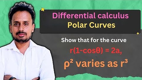 Radius of Curvature in Polar Curves (Examples - 3) -  Engineering Mathematics