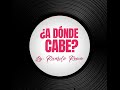 ¿ A DÓNDE CABE ?- RICARDO REINA(video Lyric)