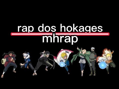 MHRAP - Tipo Hokage (Naruto) Parte 2 - Ouvir Música