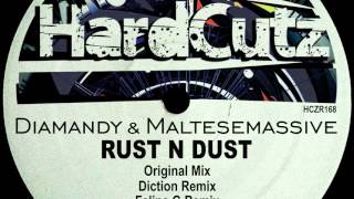 Diamandy & Maltesemassive - Rust N Dust (Original Mix)