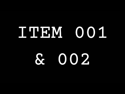 Unboxing Item 001 & 002