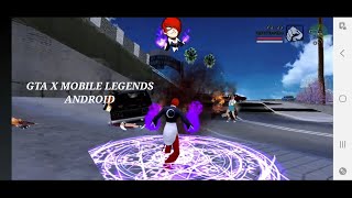 GTA X MOBILE LEGENDS ANDROID