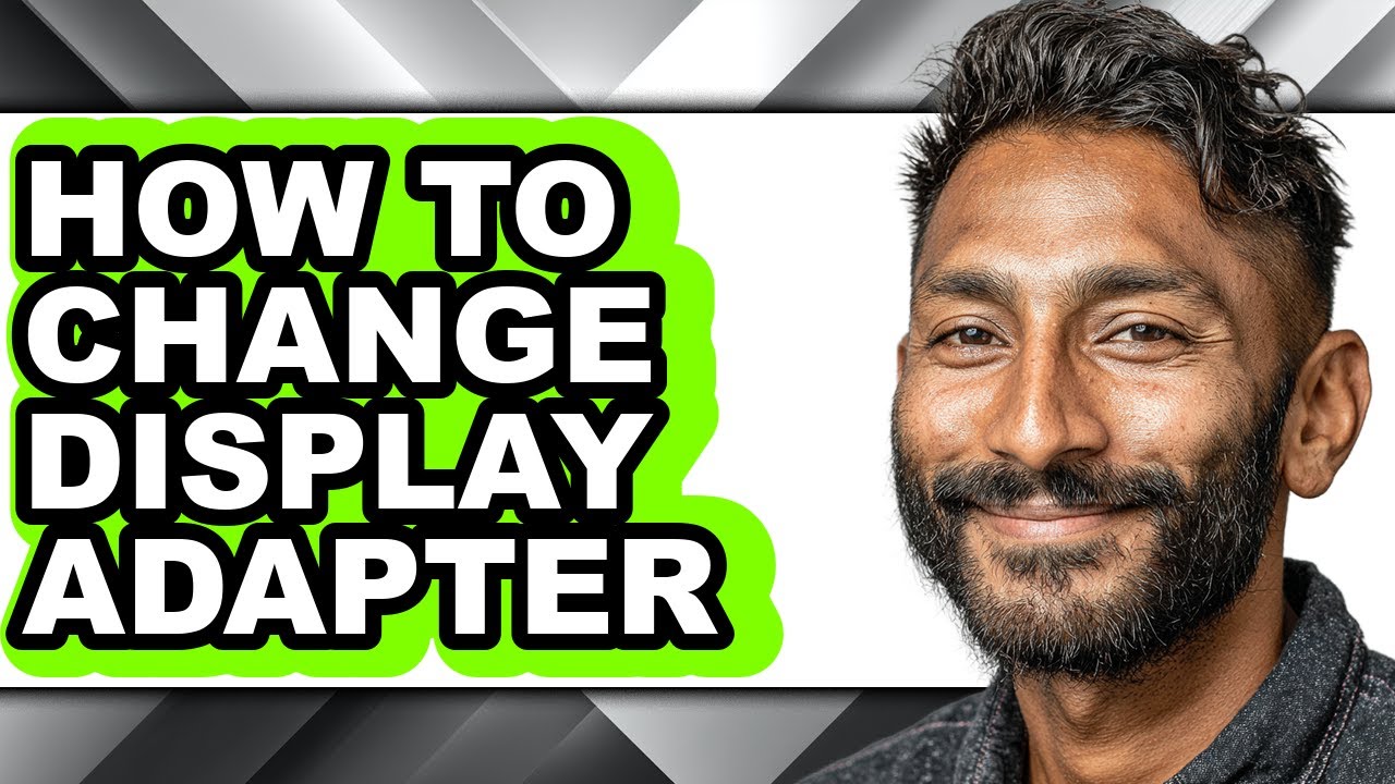 How to Change Display Adapter - Full Guide - YouTube