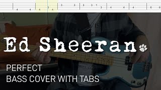 Ed Sheeran - Perfect (Bass Cover with Tabs)