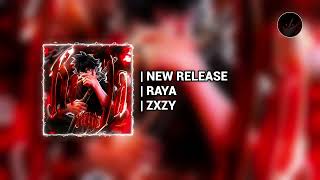 Zxzy • Zericxxn - RAYA 