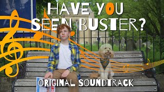 Have You Seen Buster? - Short Film Original Soundtrack by Emmanuel Li and Alice Ashmall