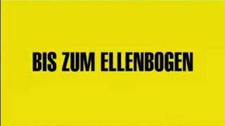 Bis zum Ellenbogen - Trailer