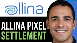 Allina Pixel Settlement Explained in 2026 (Payout, Deadline & Eligibility)