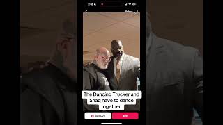 Celebrity The dancing trucker and Shaq have to dance together Wealth