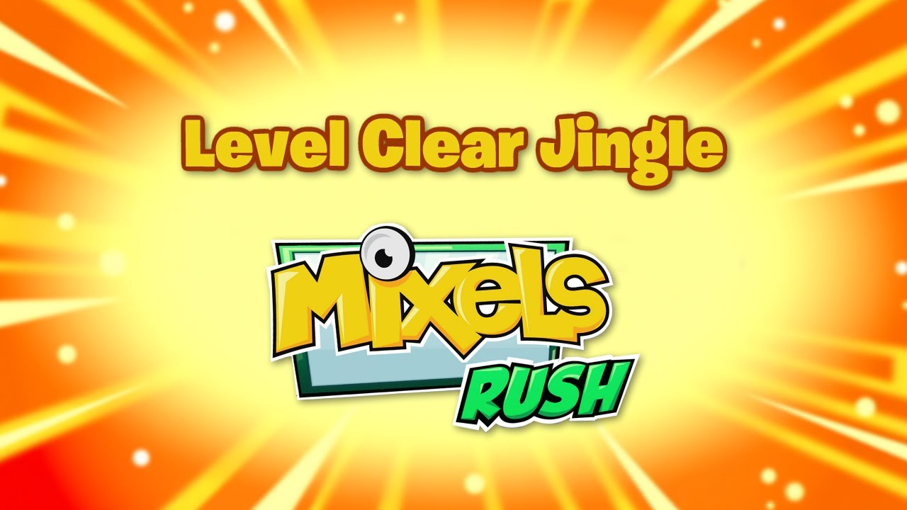 Mixels Ost Mixels Rush OST - Level Cleared! - YouTube
