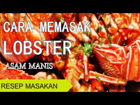 cara-memasak-lobster-asam-manis