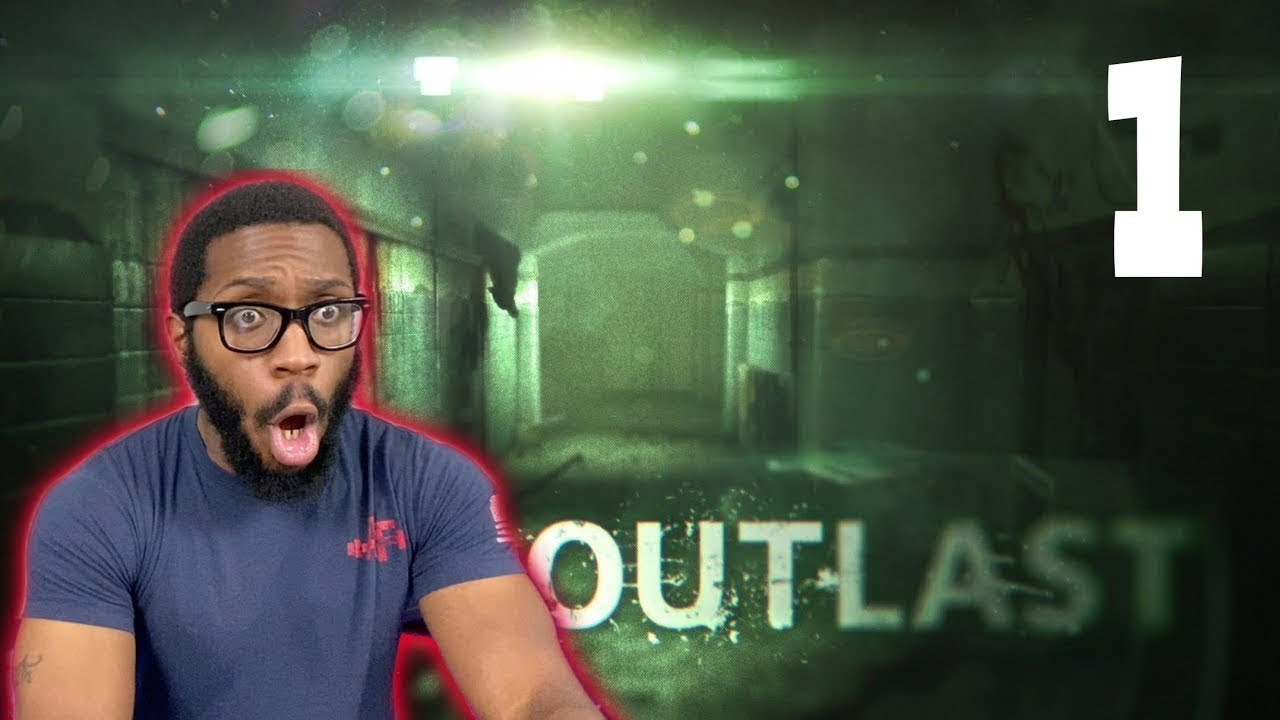 Outlast Part 1 - YouTube