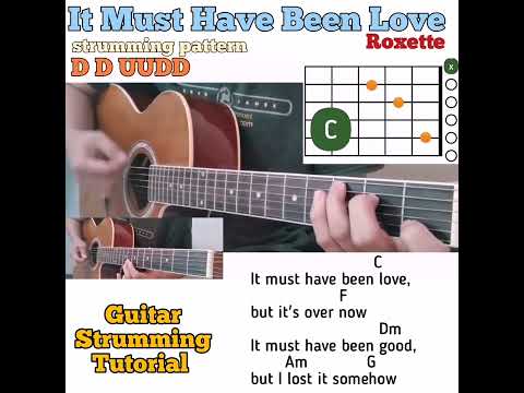 It Must Have Been Love - Roxette Guitar Chords W Lyrics x Strumming Tutorial