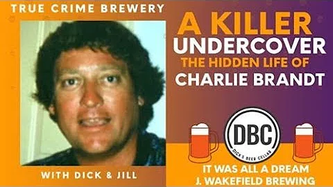 A Killer Undercover: The Hidden Life of Charlie Br...