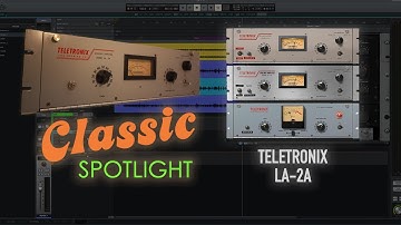 Classic Spotlight Series 1 - Teletronix LA-2A