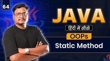 Lecture 64 – Static Method in Java | Definition, Use & Example Program