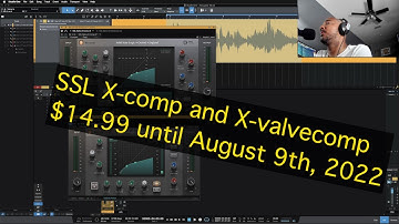 SSL X-comp and X-valvecomp $14.99 until August 9th, 2022