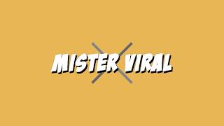 INTRO MISTER VIRAL #1