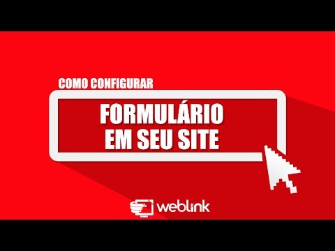 COMO CONFIGURAR FORMULÁRIO EM SEU SITE - PT. 01/02 - WEBLINK