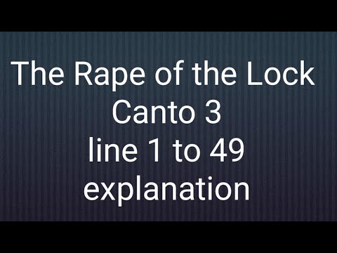 Canto 3 The Rape of the Lock line 1 to 49.