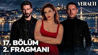 Yeraltı 17. Bölüm 2. Fragmanı | \