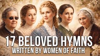 Download Lagu 17 Beloved Hymns Written by Women of Faith (with On-Screen Lyrics) MP3