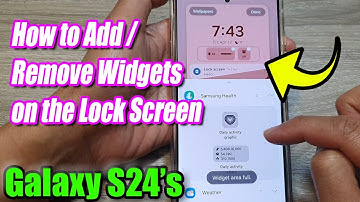 Galaxy S24/S24+/Ultra: How to Add/Remove Widgets on the Lock Screen