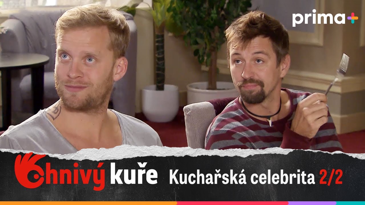 Ohnivý kuře (6): Kuchařská celebrita – část 2/2