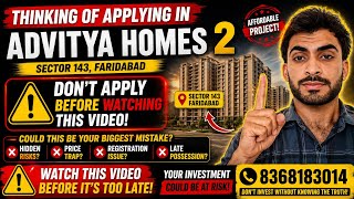 Advitya Homes 2 Faridabad Sector 143 | Faridabad Affordable Housing|☎️8368183014 #advityahomes #fyp