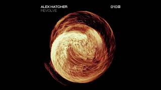 Alex Hatcher - Revolve (Superstrobe Remix)
