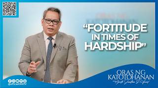 Fortitude in Times of Hardship
