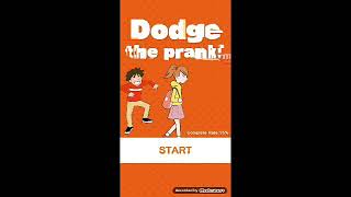 Mari kita lanjutkan game ini-dodge the prank screenshot 2