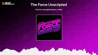 The Force Unscripted Season 3 Trailer