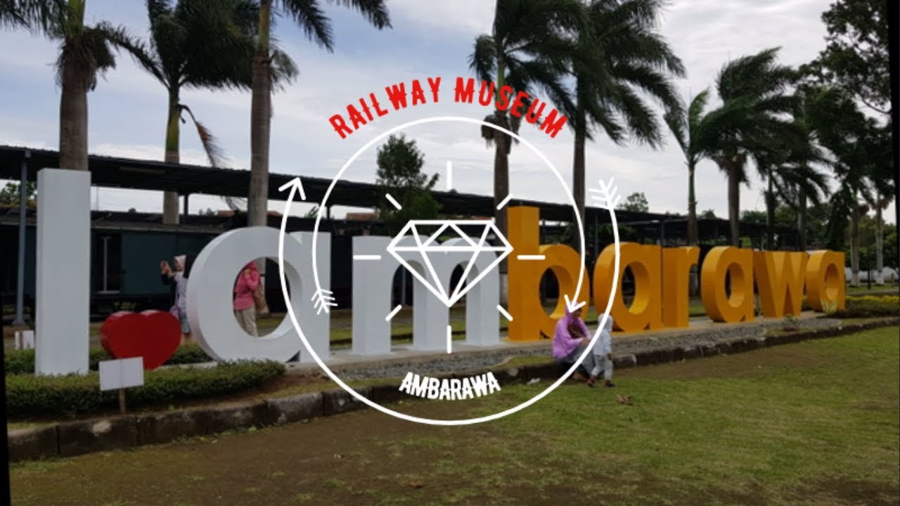 Museum Kereta Api Ambarawa Terbaru | Indonesian Railway Museum Ambarawa