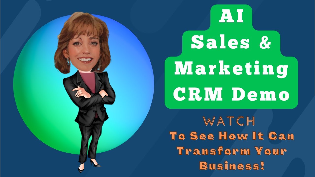 AI Sales & Marketing CRM Demo:  See How It Can Transform Your Business