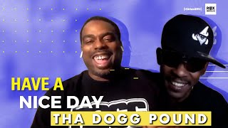 Tha Dogg Pound Share Their Studio Secrets | Have a Nice Day | Rock The Bells