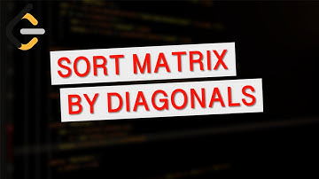 Leetcode 3446 | Sort Matrix by Diagonals | Weekly Contest 436